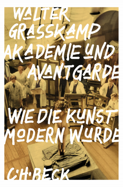 Cover des Buchs: Akademie und Avantgarde