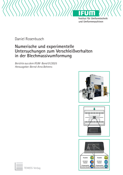 Cover des Buchs: Numerische und experimentelle Untersuchungen zum Verschleißverhalten in der Blechmassivumformung