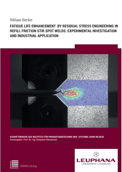 Cover des Buchs: Fatigue life enhancement by residual stress engineering in refill friction stir spot welds: Experimental investigation and industrial application