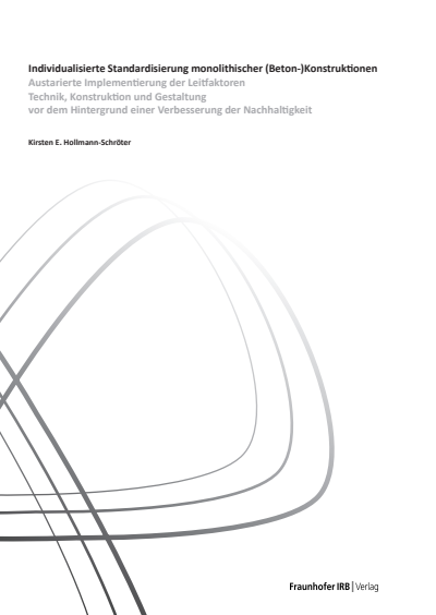 Cover des Buchs: Individualisierte Standardisierung monolithischer (Beton-)Konstruktionen
