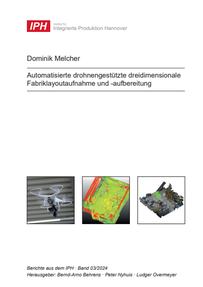 Cover des Buchs: Automatisierte drohnengestützte dreidimensionale Fabriklayoutaufnahme und -aufbereitung