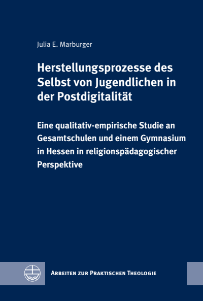 Cover des Buchs: Herstellungsprozesse des Selbst von Jugendlichen in der Postdigitalität