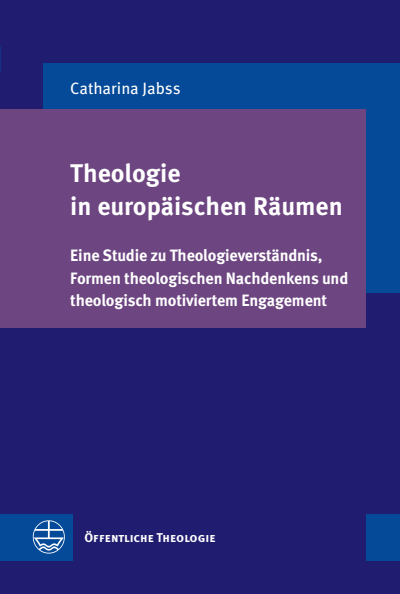 Cover des Buchs: Theologie in europäischen Räumen