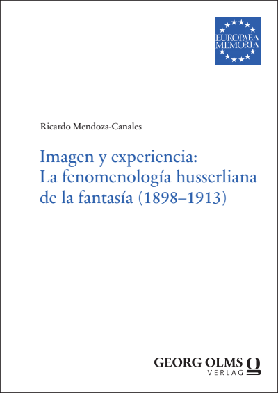 Cover des Buchs: Imagen y experiencia: La fenomenología husserliana de la fantasía (1898–1913)