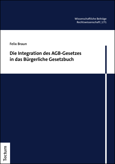 Cover des Buchs: Die Integration des AGB-Gesetzes in das Bürgerliche Gesetzbuch