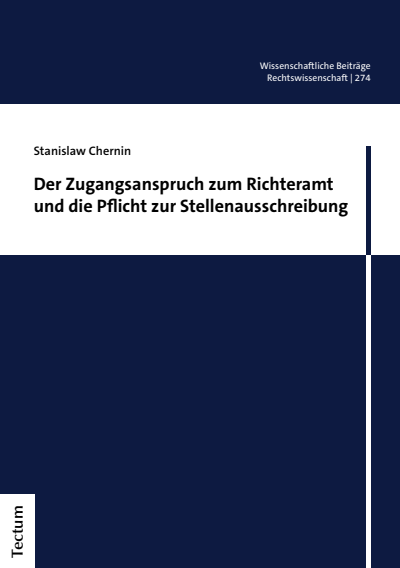 Cover des Buchs: Der Zugangsanspruch zum Richteramt und die Pflicht zur Stellenausschreibung