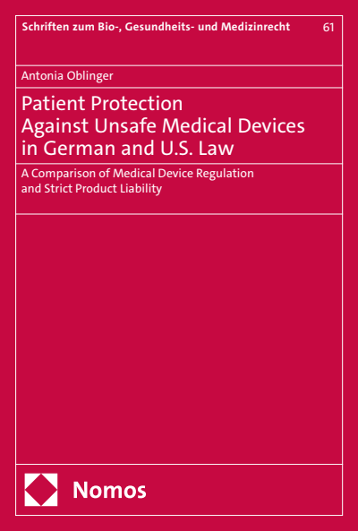 Cover des Buchs: Patient Protection Against Unsafe Medical Devices in German and U.S. Law