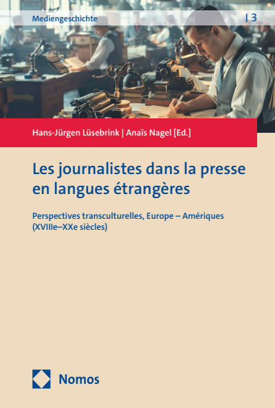 Cover des Buchs: Les journalistes dans la presse en langues étrangères
