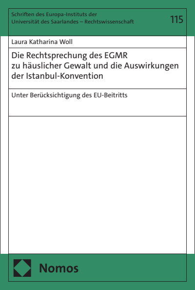 Cover des Buchs: Die Rechtsprechung des EGMR zu häuslicher Gewalt und die Auswirkungen der Istanbul-Konvention