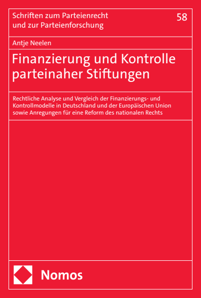 Cover des Buchs: Finanzierung und Kontrolle parteinaher Stiftungen