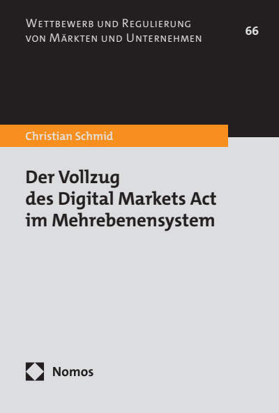 Cover des Buchs: Der Vollzug des Digital Markets Act im Mehrebenensystem