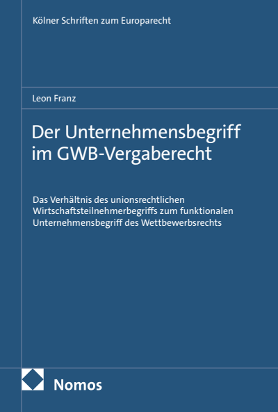 Cover des Buchs: Der Unternehmensbegriff im GWB-Vergaberecht