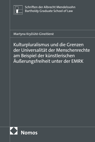 Cover des Buchs: Kulturpluralismus und die Grenzen der Universalität der Menschenrechte am Beispiel der künstlerischen Äußerungsfreiheit unter der EMRK