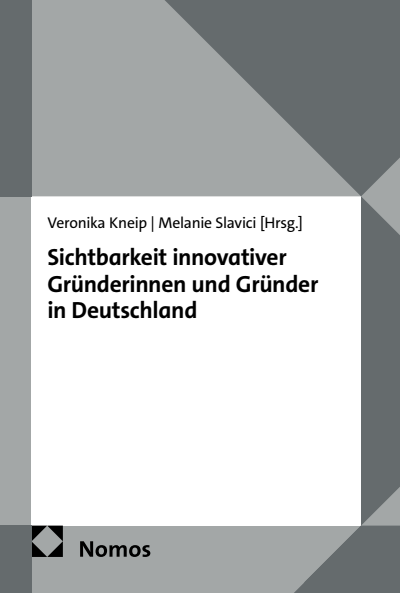 Cover des Buchs: Sichtbarkeit innovativer Gründerinnen und Gründer in Deutschland