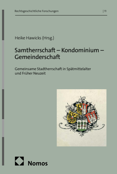 Cover des Buchs: Samtherrschaft – Kondominium – Gemeinderschaft