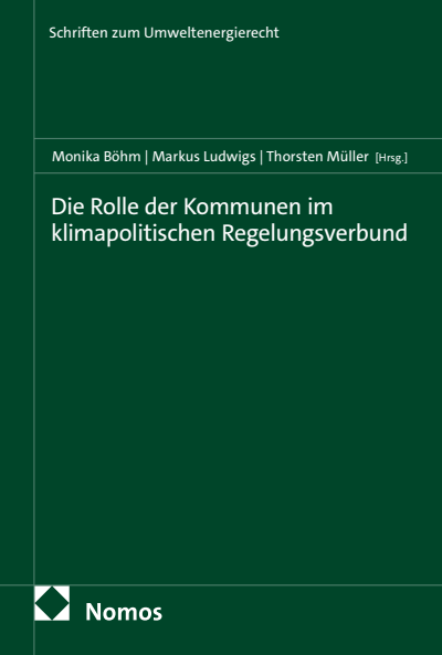 Cover des Buchs: Die Rolle der Kommunen im klimapolitischen Regelungsverbund
