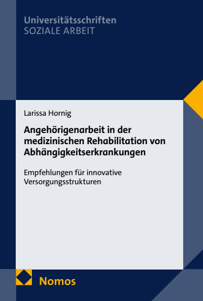 Cover des Buchs: Angehörigenarbeit in der medizinischen Rehabilitation von Abhängigkeitserkrankungen