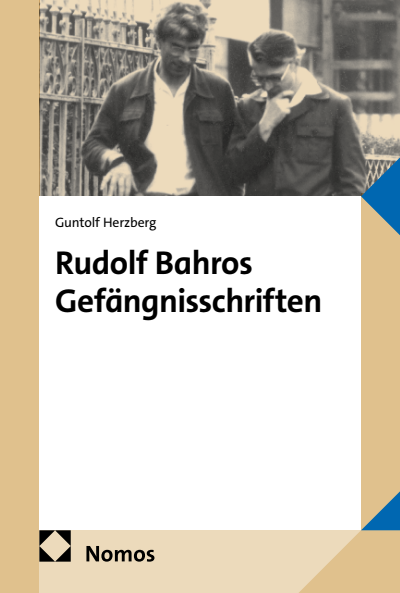 Cover des Buchs: Rudolf Bahros Gefängnisschriften