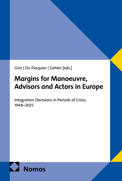 Cover des Buchs: Margins for Manoeuvre, Advisors and Actors in Europe