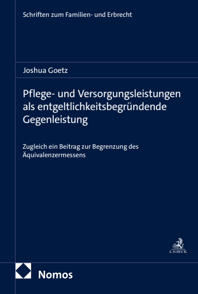 Cover des Buchs: Pflege- und Versorgungsleistungen als entgeltlichkeitsbegründende Gegenleistung