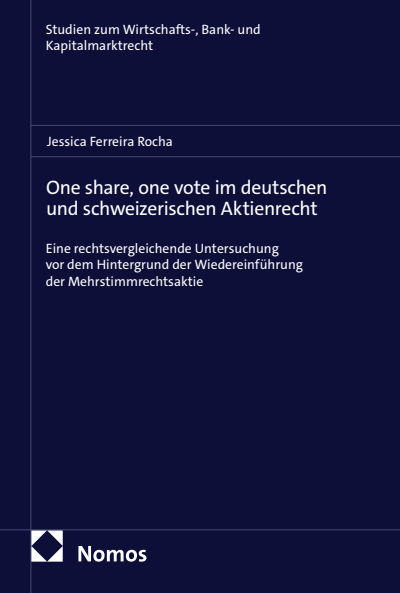 Cover des Buchs: One share, one vote im deutschen und schweizerischen Aktienrecht