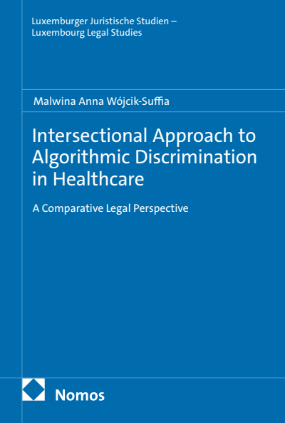 Cover des Buchs: Intersectional Approach to Algorithmic Discrimination in Healthcare