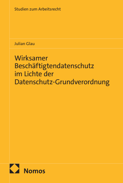 Cover des Buchs: Wirksamer Beschäftigtendatenschutz im Lichte der Datenschutz-Grundverordnung