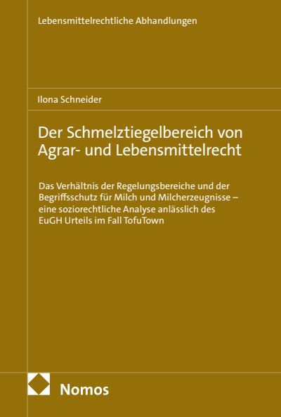 Cover des Buchs: Der Schmelztiegelbereich von Agrar- und Lebensmittelrecht