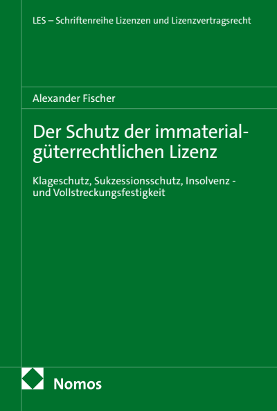 Cover des Buchs: Der Schutz der immaterialgüterrechtlichen Lizenz
