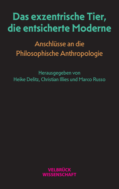 Cover des Buchs: Das exzentrische Tier, die entsicherte Moderne