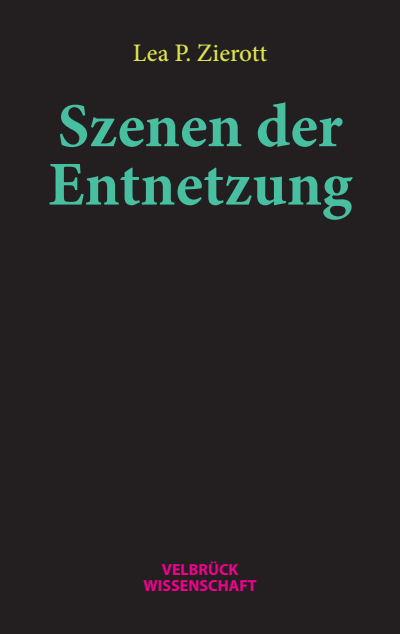 Cover des Buchs: Szenen der Entnetzung