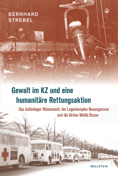Cover des Buchs: Gewalt im KZ und eine humanitäre Rettungsaktion