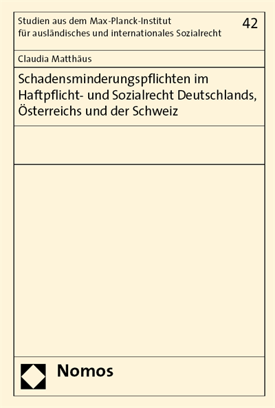 Cover des Buchs: Schadensminderungspflichten im Haftpflicht- und Sozialrecht Deutschlands, Österreichs und der Schweiz